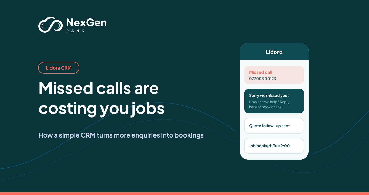 Missed calls are costing you jobs: how Lidora CRM turns more enquiries into bookings