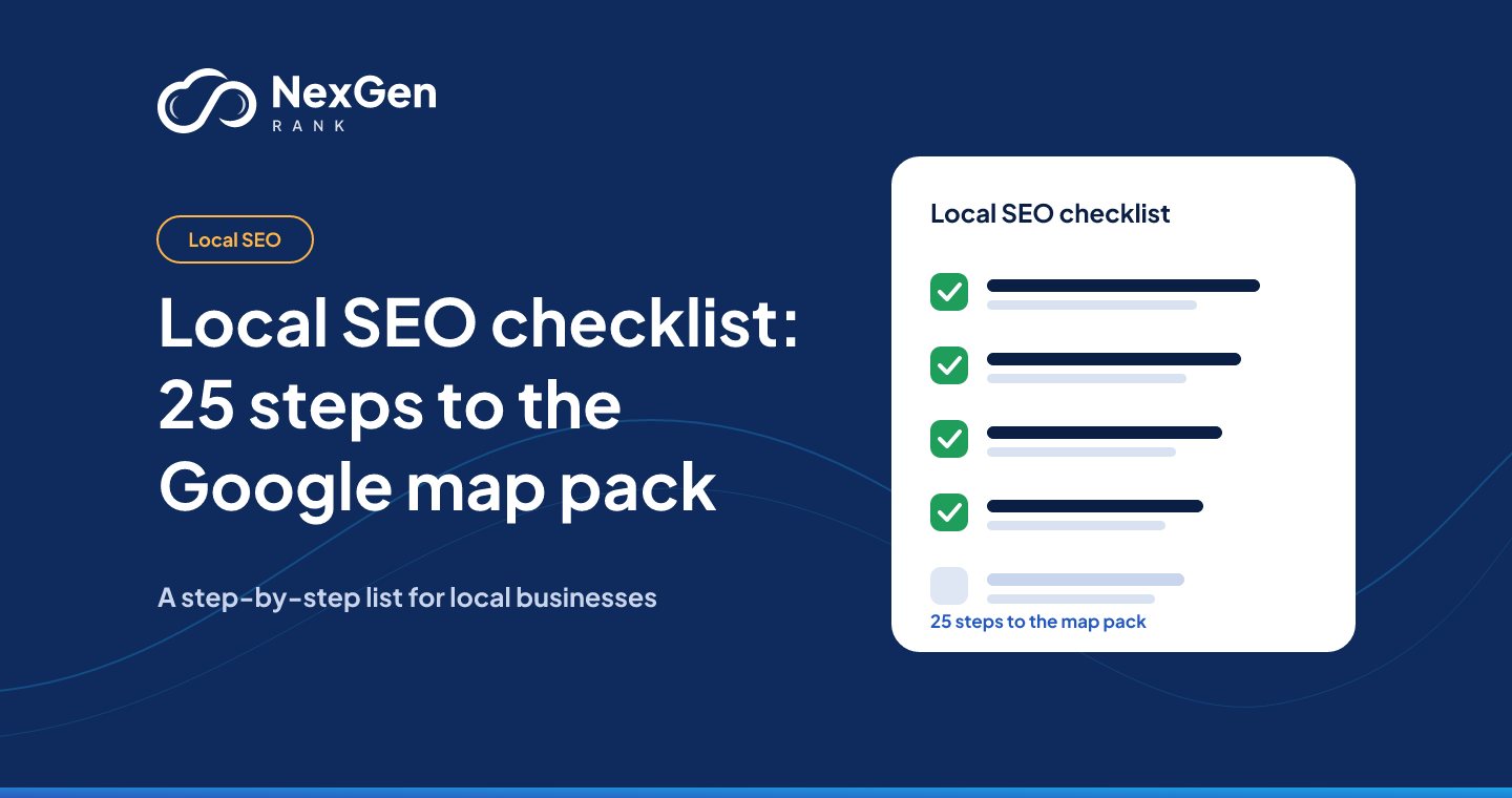Local SEO checklist: 25 steps to the Google map pack, from NexGen Rank