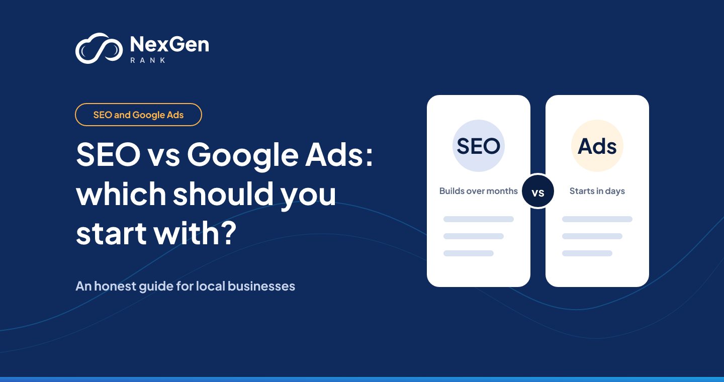 SEO vs Google Ads for local businesses: which should you start with?
